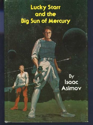Cover of Lucky Starr and the big sun of Mercury