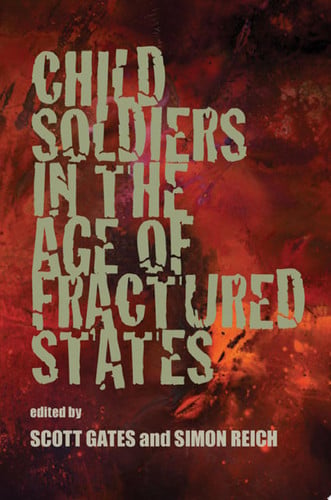 Cover of Child Soldiers in the Age of Fractured States