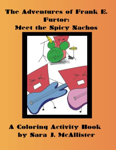 Cover of Meet The Spicy Nachos A Coloring Activity Book