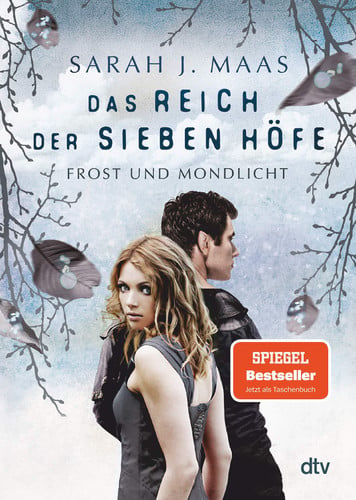 Das Reich der sieben Höfe − Frost und Mondlicht Roman