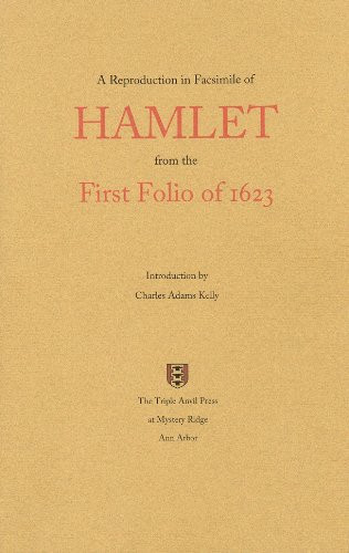 A Reproduction in Facsimile of Hamlet from the First Folio of 1623