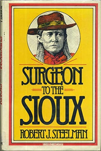 Cover of Surgeon to the Sioux