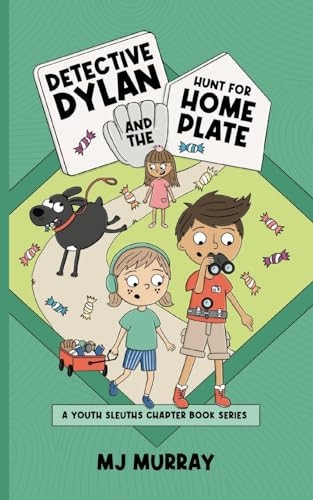 Cover of Detective Dylan and the Hunt for Home Plate