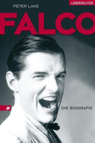 Falco – Die Biografie