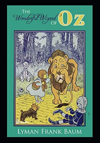 The Wonderful Wizard of Oz (Illustrated)
