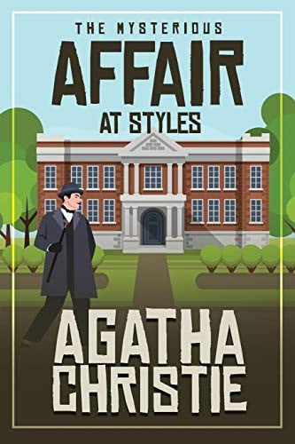 The Mysterious Affair at Styles: American English Edition with Illustrations, Biography, and Historical Context (Hercule Poirot)