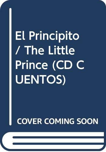 El Principito / The Little Prince (CD CUENTOS) (Spanish Edition)
