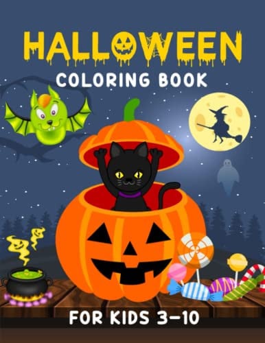 Halloween Coloring Book For Kids: Super Cute Halloween Coloring Pages Filled With Pumpkins, Cats, Hunted House, Cute Witch and many more! (Halloween gifts for kids)