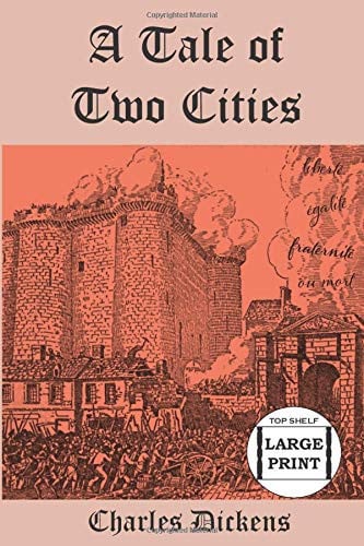 A Tale of Two Cities (Top Shelf Large Print Edition)