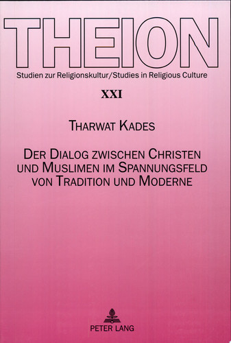 Der Dialog zwischen Christen und Muslimen im Spannungsfeld von Tradition und Moderne