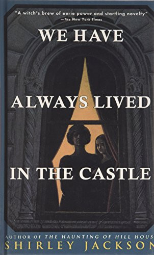 We Have Always Lived in the Castle
