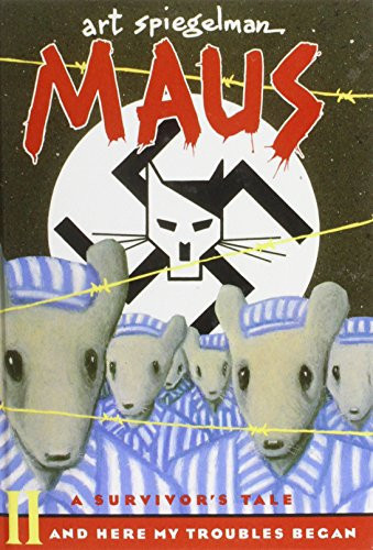 Maus II A Survivor's Tale : and Here My Troubles Began