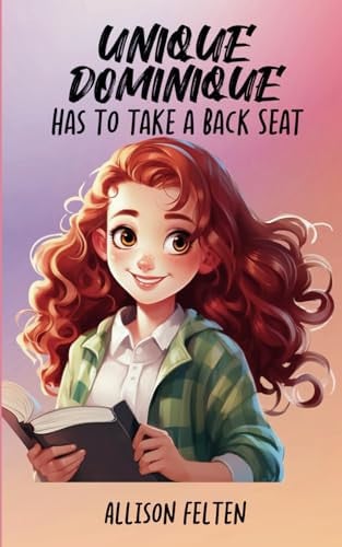 Cover of Unique Dominique Has to Take a Back Seat