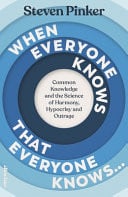 When Everyone Knows That Everyone Knows... Common Knowledge and the Science of Harmony, Hypocrisy and Outrage