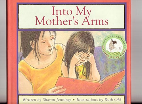 Cover of Into My Mother's Arms
