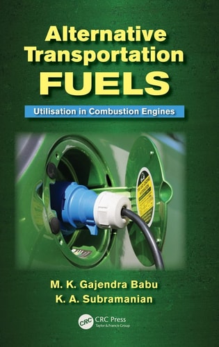 Alternative Transportation Fuels  Utilisation in Combustion Engines
