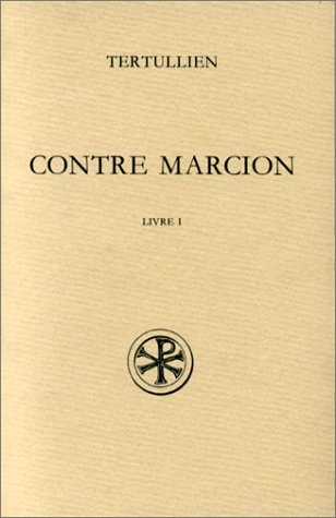 Contre Marcion, Livre I, tome I