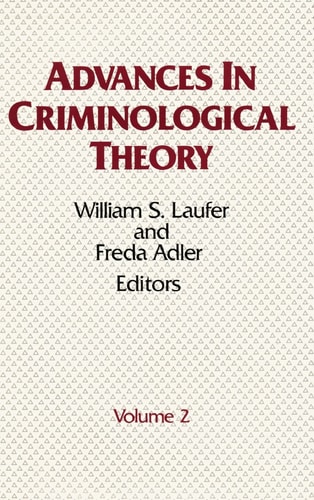 Advances in Criminological Theory: Volume 2