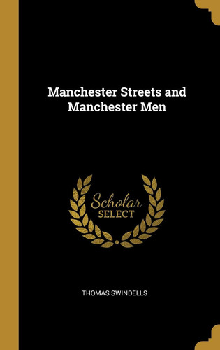 Manchester Streets and Manchester Men