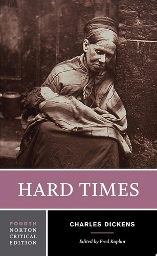 Hard Times (Fourth Edition) (Norton Critical Editions)