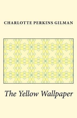 The Yellow Wallpaper