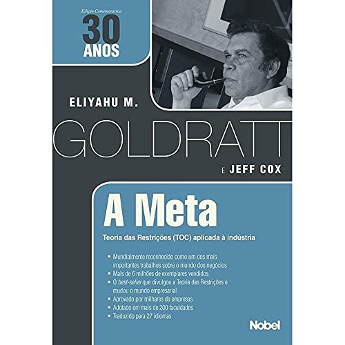 A Meta. Teoria das Restrições Aplicada à Indústria