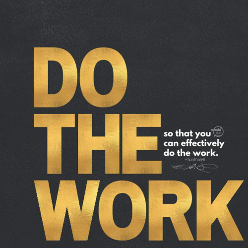 60 DAY DO THE WORK JOURNAL: So that You can Effectively Do The Work!
