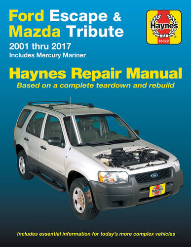 Ford Escape & Mazda Tribute 2001 thru 2017 Haynes Repair Manual Includes Mercury Mariner