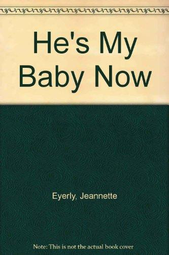 Cover of He's My Baby Now
