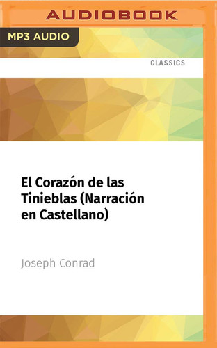 El Corazón de las Tinieblas (Narración en Castellano) (Spanish Edition)