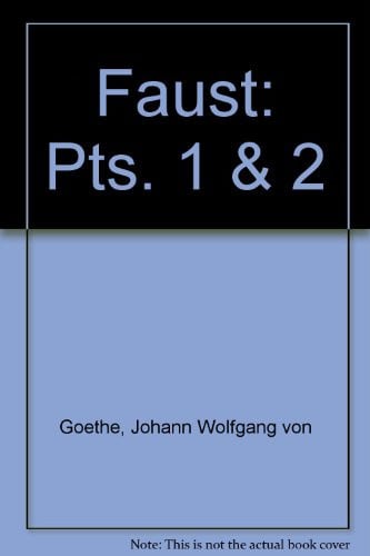 Faust: Parts 1 & 2