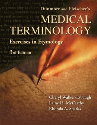 Dunmore and Fleischer's Medical Terminology