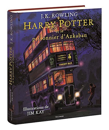 Harry Potter, III : Harry Potter et le prisonnier d'Azkaban - edition illustre (French Edition)