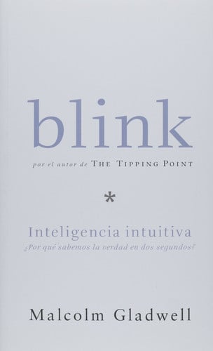 Blink Inteligencia Intuitiva - Malcolm Gladwell