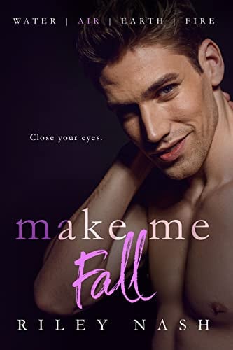 Cover of Make Me Fall: An M/M Opposites Attract Standalone (Water, Air, Earth, Fire Book 2)