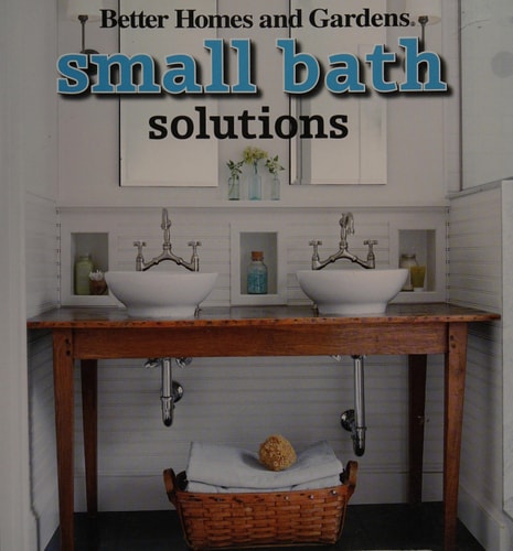Better Homes and Gardens Small Bath Solutions