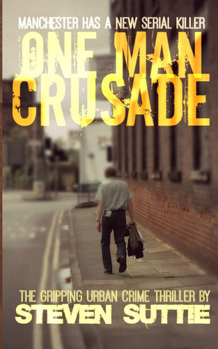 One Man Crusade Manchester Has a New Serial Killer