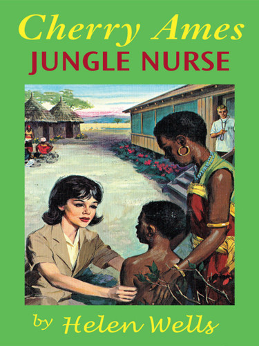 Cover of Cherry Ames, Jungle Nurse