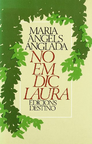 No em dic Laura narracions - Maria Àngels Anglada