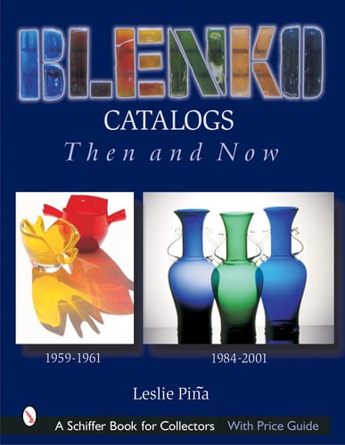 Blenko Catalogs Then and Now 1959-1961, 1984-2001