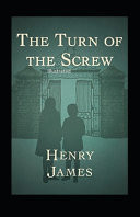The Turn of the Screw Illustrated