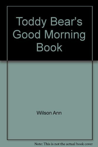 Cover of Toddy Bear's Good Morning Book