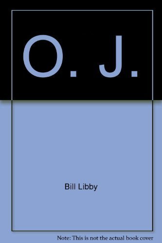 Cover of O. J.: the story of football's fabulous O. J. Simpson.