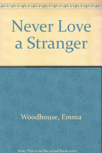 Never Love a Stranger