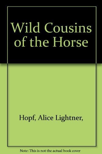 Cover of Wild cousins of the horse