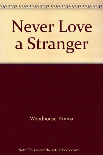 Never Love a Stranger