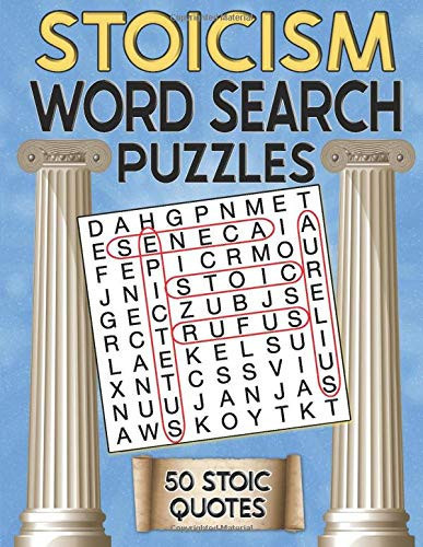 Stoicism Word Search Puzzles - 50 Stoic Quotes Solve Word Puzzles Like a Daily Stoic! | Large Print