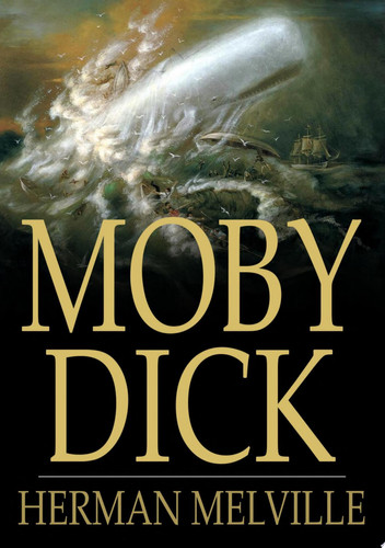 Moby Dick Or, The Whale