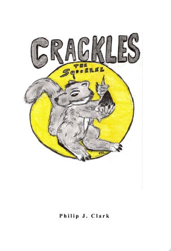 Cover of Crackles the Squirrel