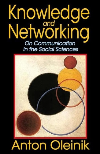 Knowledge and Networking: On Communication in the Social Sciences